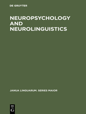 cover image of Neuropsychology and Neurolinguistics